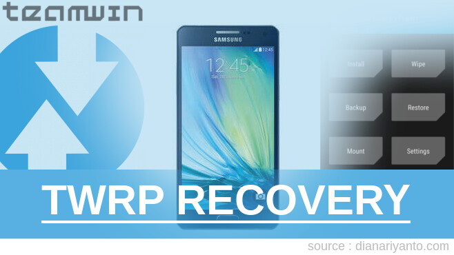 Cara Pasang TWRP Samsung Galaxy A5 (2015) Berhasil 100%