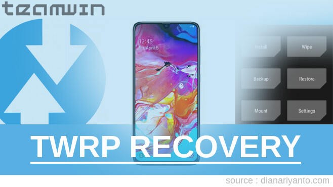 Pasang TWRP Samsung Galaxy A70 Tanpa Unlock Bootloader
