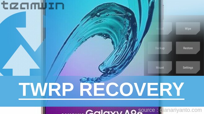 Cara Install TWRP Samsung Galaxy A9 SM-A9000 Anti Gagal