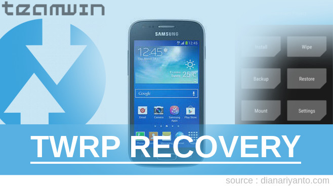 Install TWRP Samsung Galaxy Ace 3 S7270 Berhasil 100%