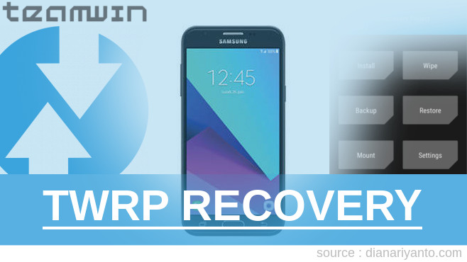 Cara Pasang TWRP Samsung Galaxy J3 Prime Berhasil 100%