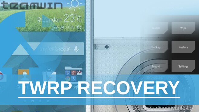 Cara Pasang TWRP Samsung Galaxy K Zoom LTE SM-C115 Tested