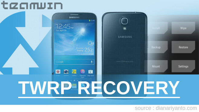 Install TWRP Samsung Galaxy Mega 6.3 I9200 Anti Gagal