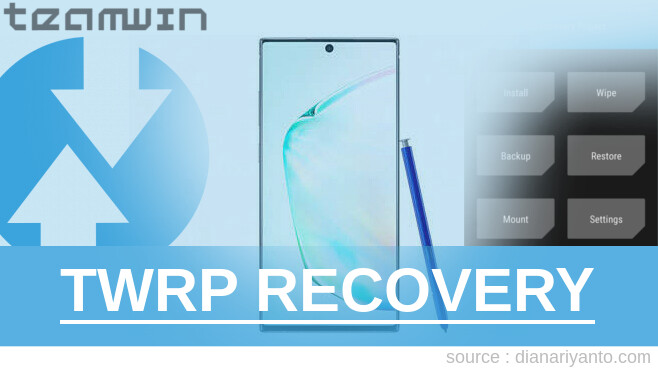Download TWRP Samsung Galaxy Note10+ Berhasil 100%