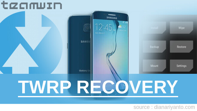Cara Pasang TWRP Samsung Galaxy S6 edge Tanpa PC